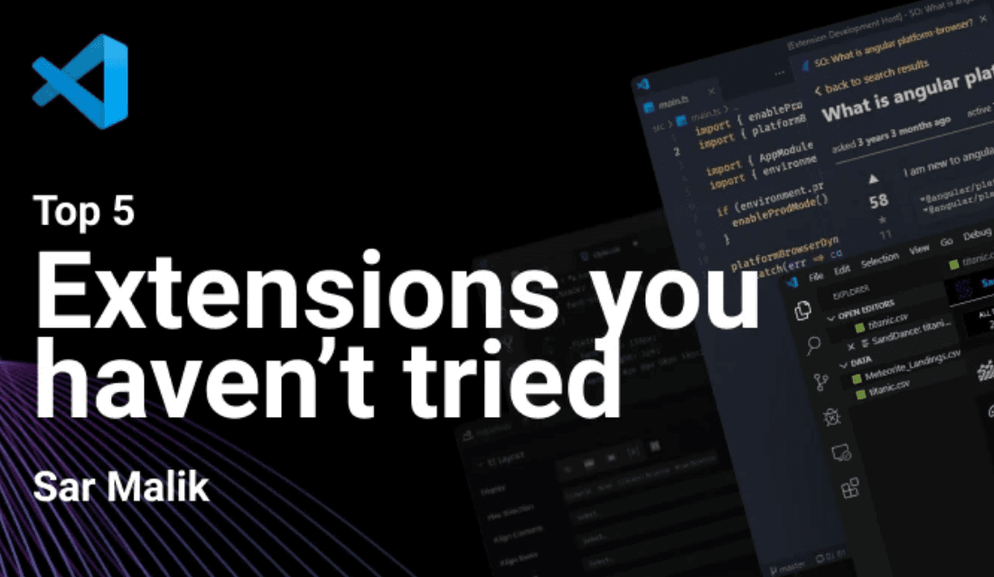 Top 5 VS Code Extensions you haven't tried...